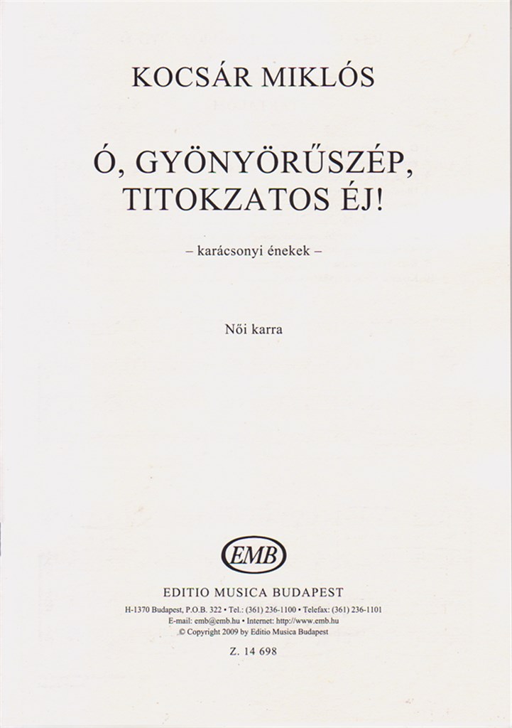 Ó, gyönyörüszép, titokzatos éj!